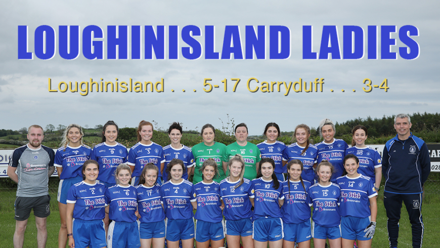 Loughinisland Ladies Victory!